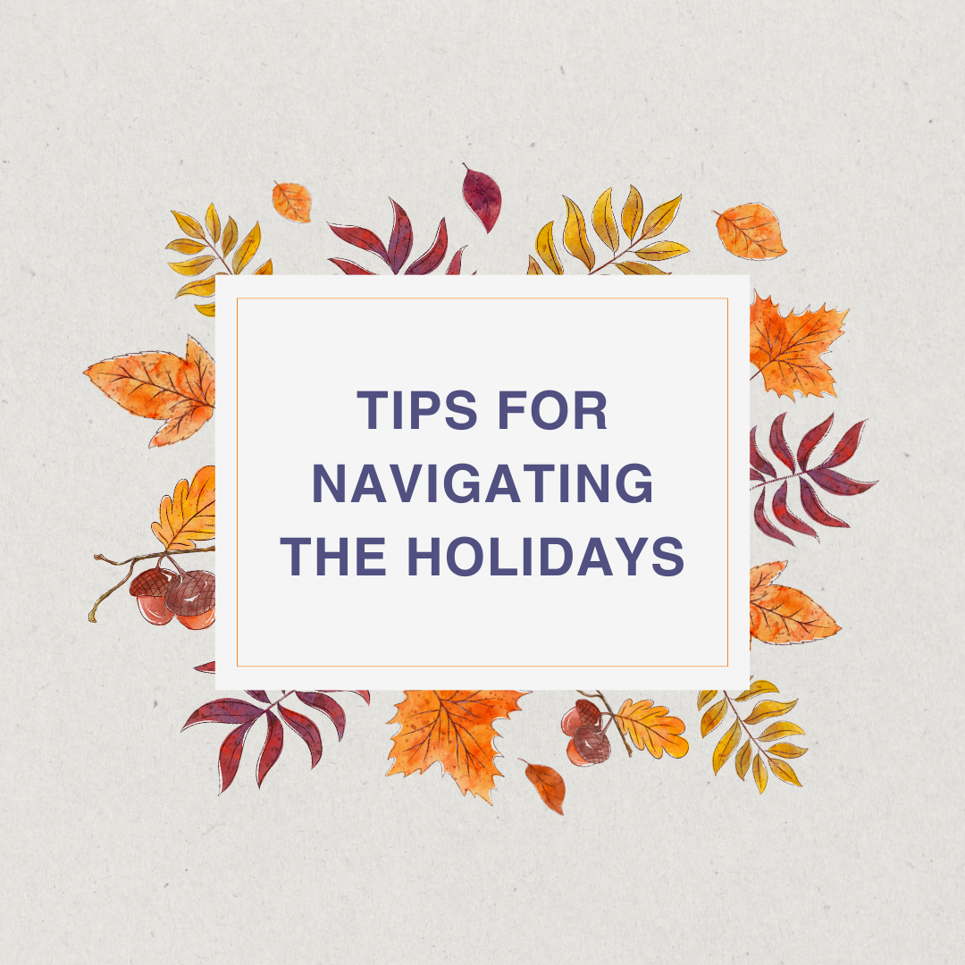 Tips to Navigate the Holiday 